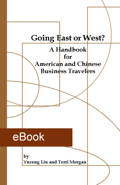 Going East Or West? A Handbook For American And Chinese Business Travelers